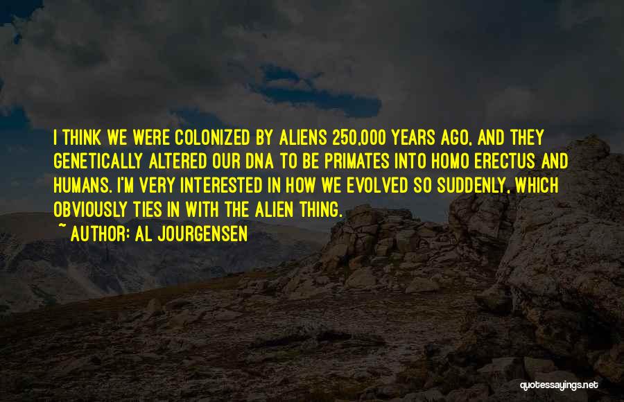 Homo Erectus Quotes By Al Jourgensen