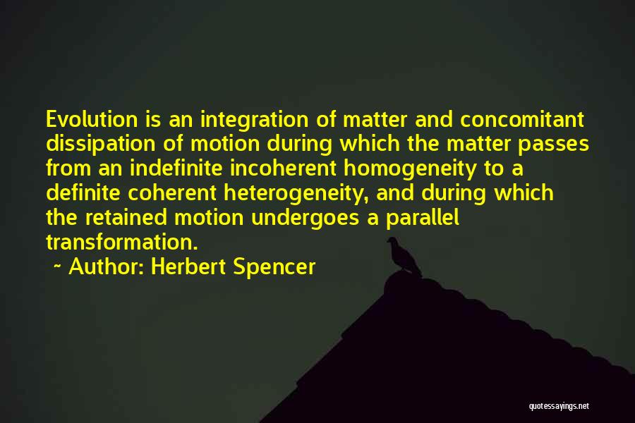 Homogeneity Quotes By Herbert Spencer