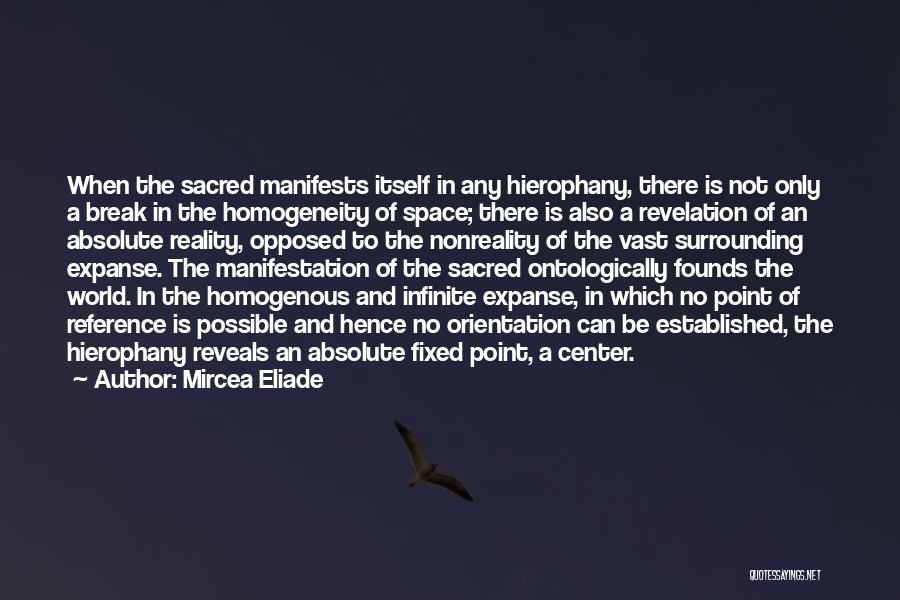 Homogeneity Quotes By Mircea Eliade