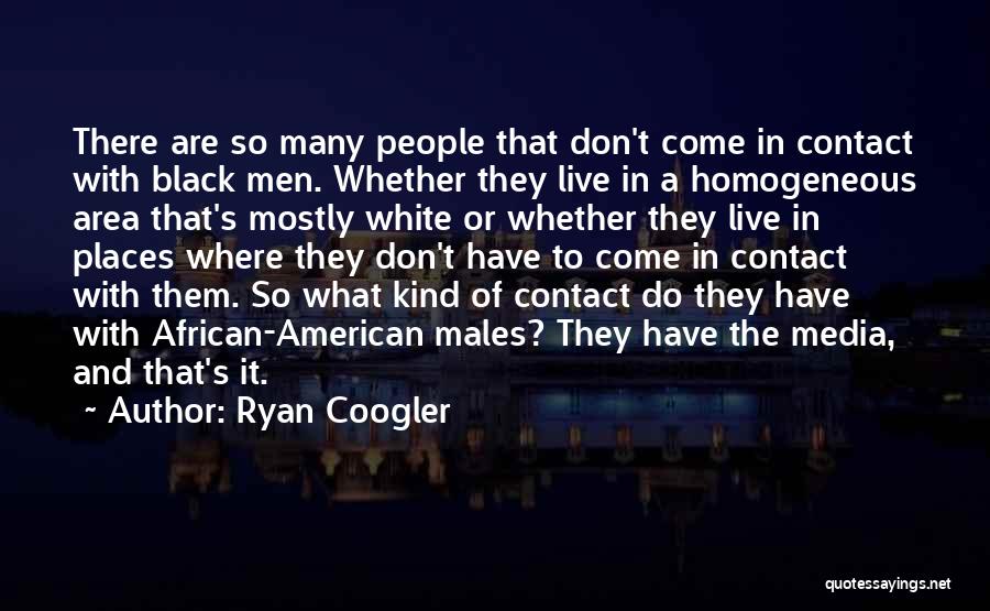 Homogeneous Quotes By Ryan Coogler