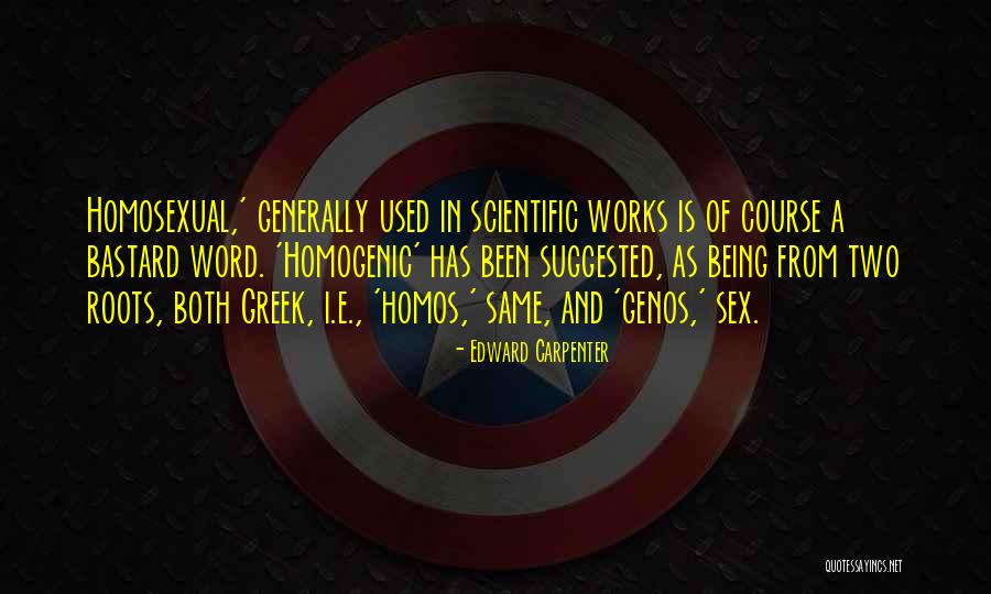 Homogenic Quotes By Edward Carpenter Homogenic Quotes By Edward Carpenter