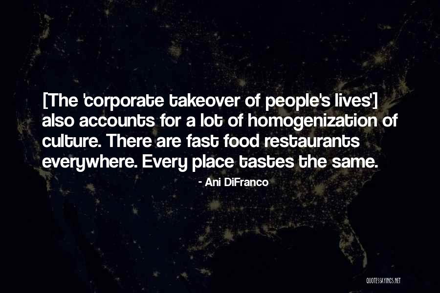 Homogenization Of Culture Quotes By Ani DiFranco Homogenization Of Culture Quotes By Ani DiFranco