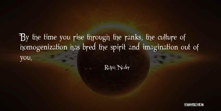 Homogenization Of Culture Quotes By Ralph Nader Homogenization Of Culture Quotes By Ralph Nader