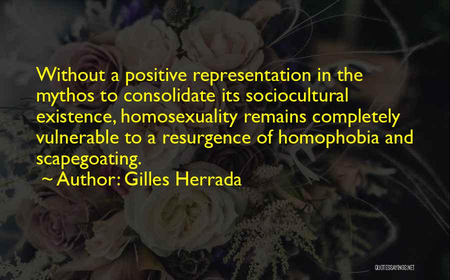 Homophobia Quotes By Gilles Herrada