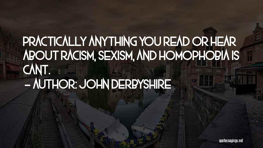 Homophobia Quotes By John Derbyshire