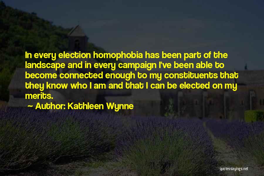 Homophobia Quotes By Kathleen Wynne