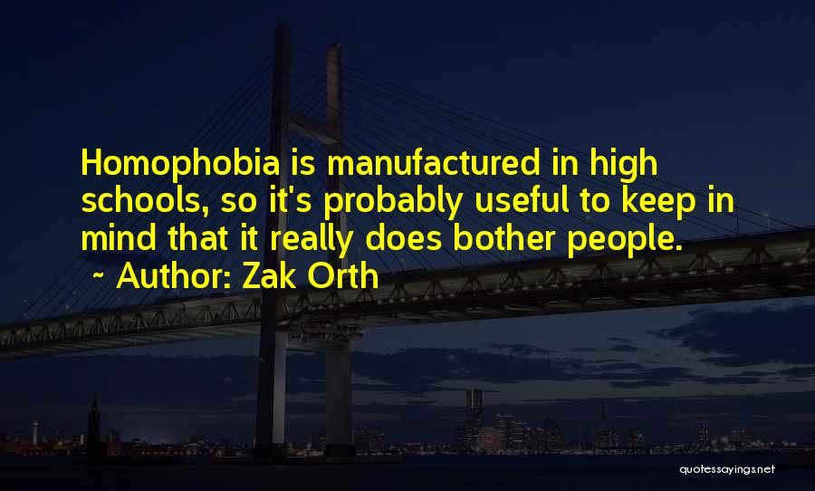 Homophobia Quotes By Zak Orth