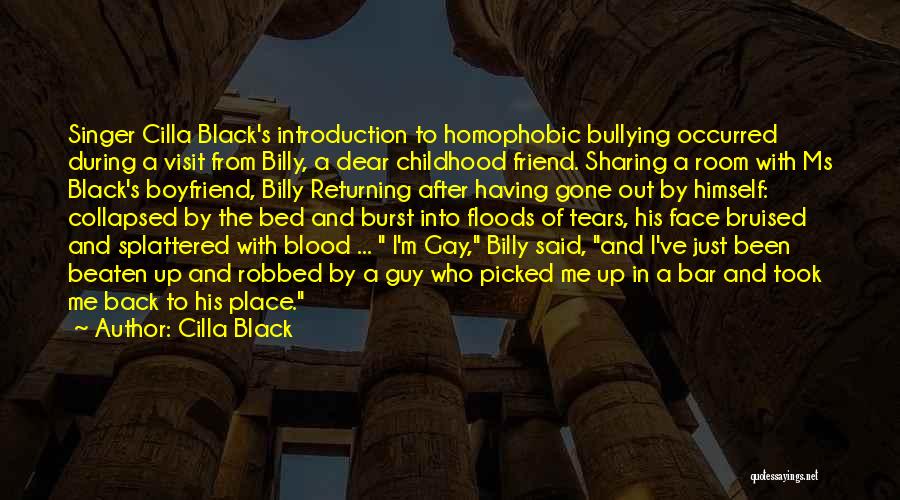 Homophobic Bullying Quotes By Cilla Black