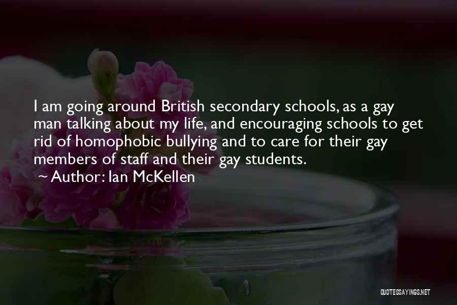 Homophobic Bullying Quotes By Ian McKellen