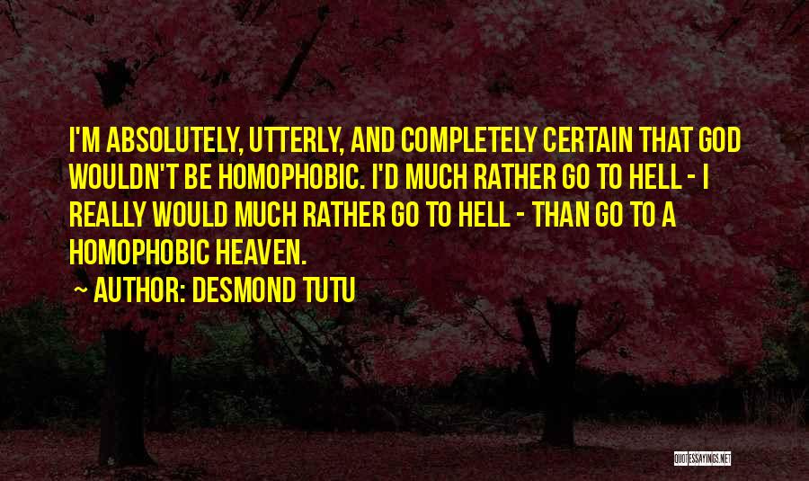 Homophobic Quotes By Desmond Tutu