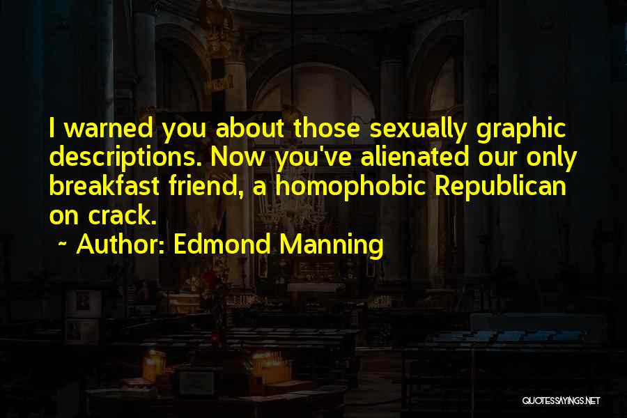 Homophobic Quotes By Edmond Manning