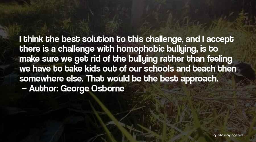 Homophobic Quotes By George Osborne