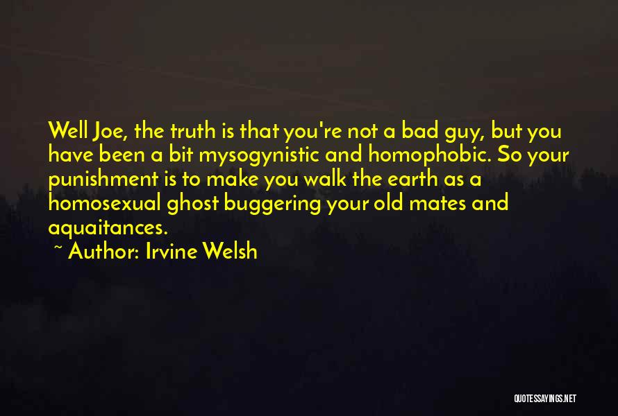 Homophobic Quotes By Irvine Welsh
