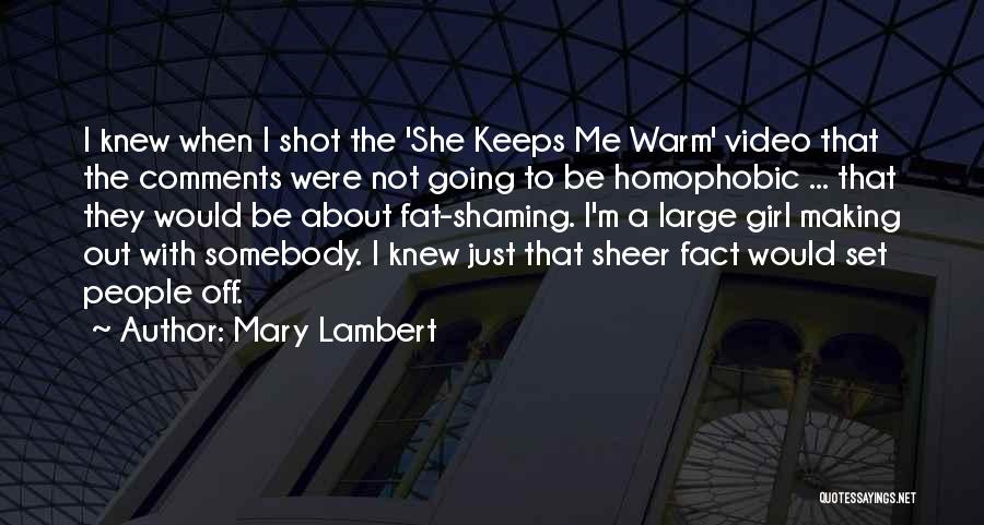 Homophobic Quotes By Mary Lambert