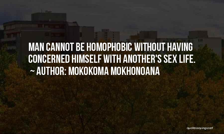 Homophobic Quotes By Mokokoma Mokhonoana