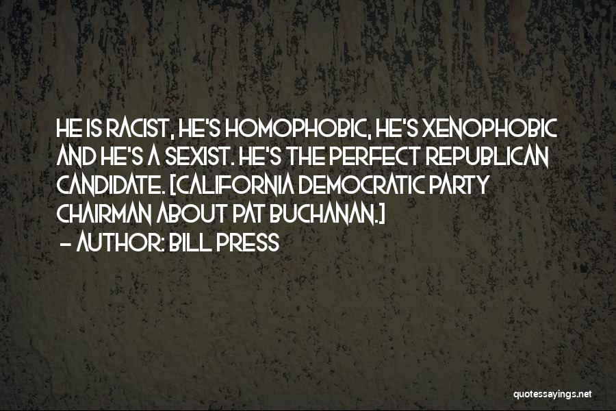 Homophobic Republican Quotes By Bill Press