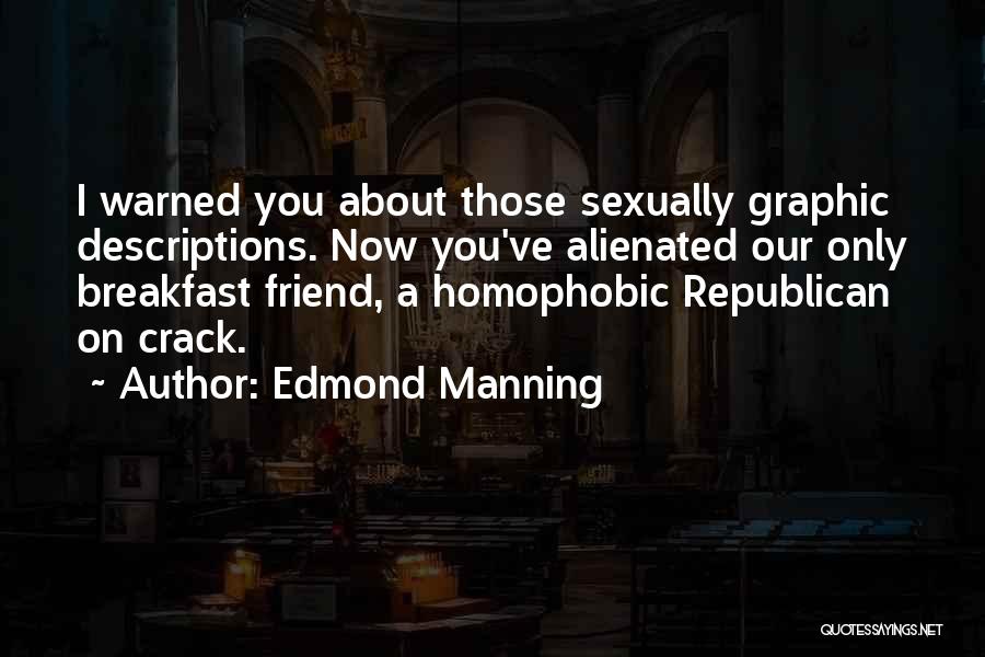 Homophobic Republican Quotes By Edmond Manning