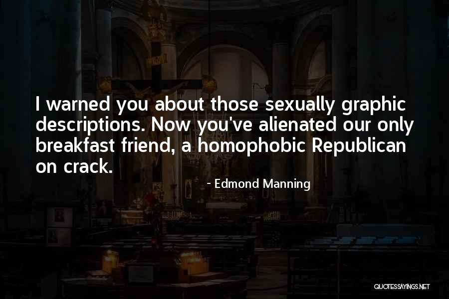 Homophobic Republican Quotes By Edmond Manning