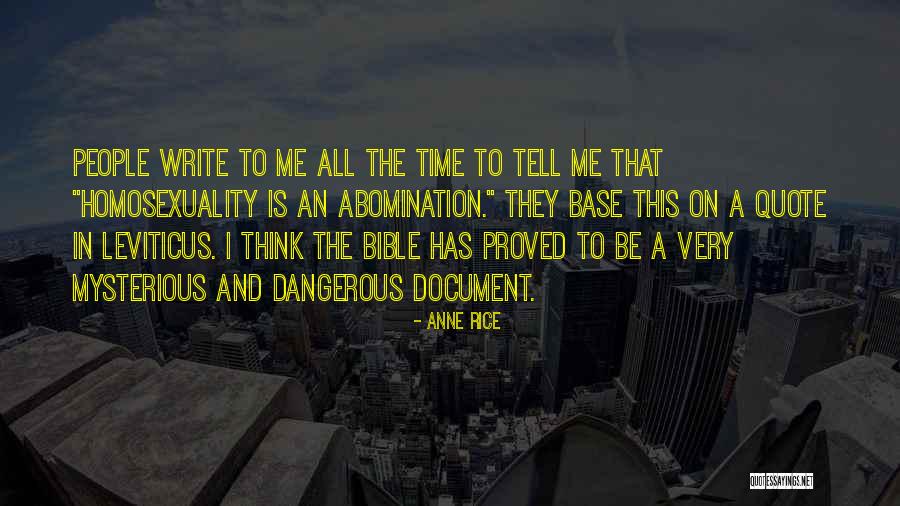 Homosexuality And The Bible Quotes By Anne Rice Homosexuality And The Bible Quotes By Anne Rice