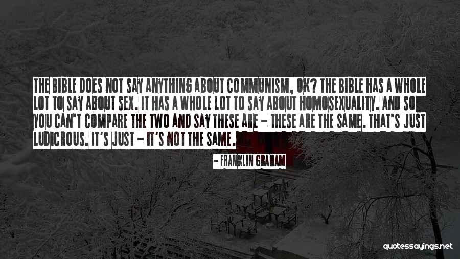 Homosexuality And The Bible Quotes By Franklin Graham Homosexuality And The Bible Quotes By Franklin Graham