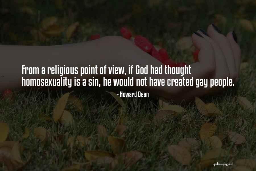 Homosexuality Is A Sin Quotes By Howard Dean Homosexuality Is A Sin Quotes By Howard Dean