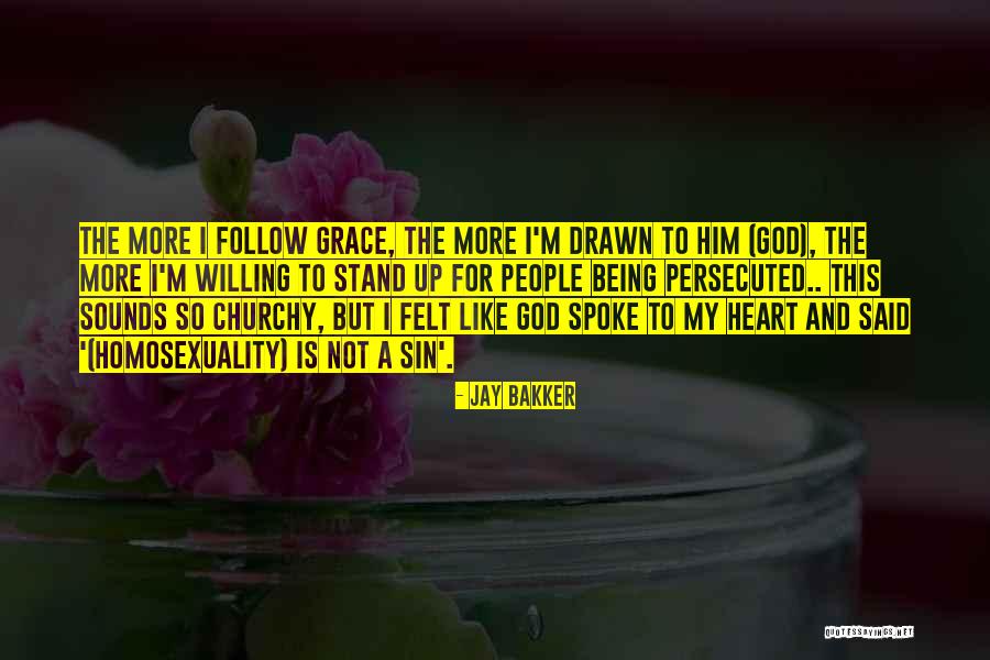 Homosexuality Is A Sin Quotes By Jay Bakker Homosexuality Is A Sin Quotes By Jay Bakker