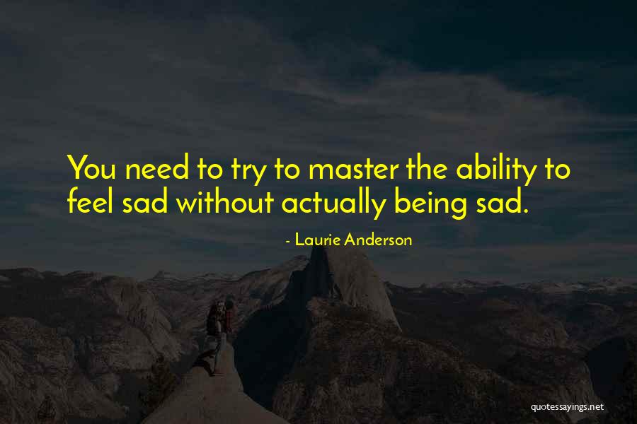 Hon Heroes Quotes By Laurie Anderson Hon Heroes Quotes By Laurie Anderson