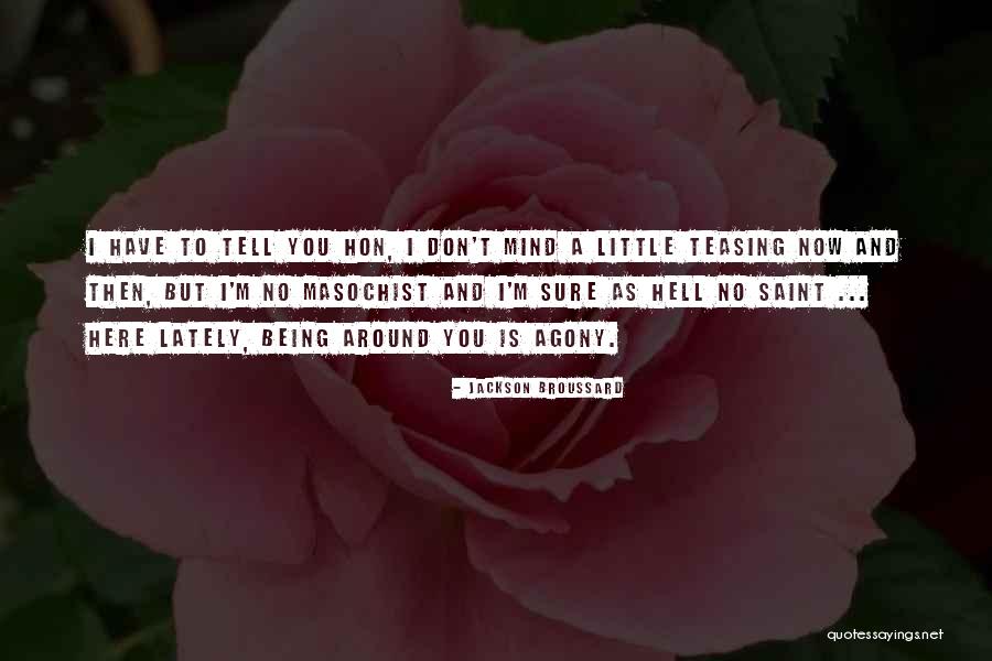 Hon Love Quotes By Jackson Broussard Hon Love Quotes By Jackson Broussard