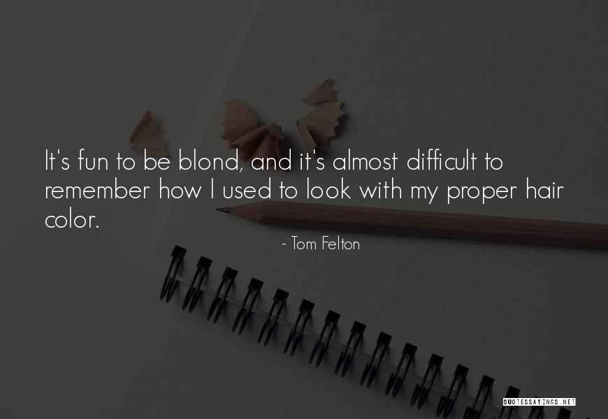 Honcho Magazine Quotes By Tom Felton Honcho Magazine Quotes By Tom Felton