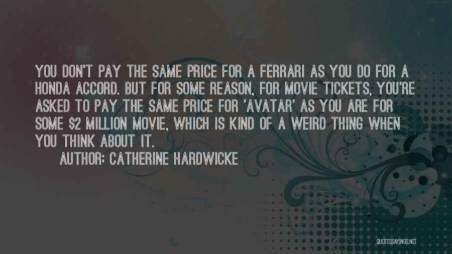 Honda Quotes By Catherine Hardwicke