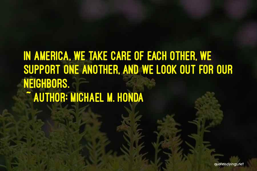 Honda Quotes By Michael M. Honda