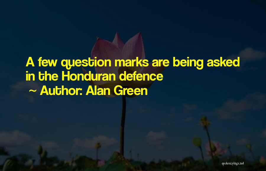 Honduran Quotes By Alan Green