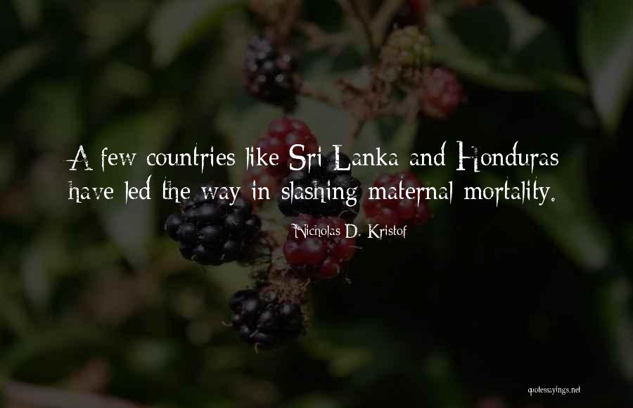 Honduras Quotes By Nicholas D. Kristof
