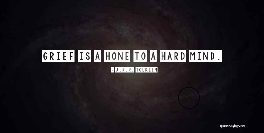 Hone Quotes By J.R.R. Tolkien
