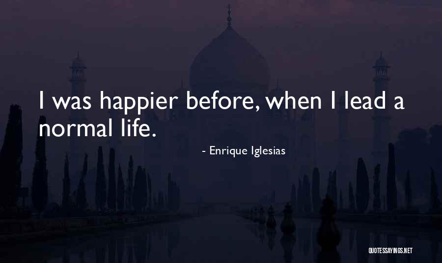 Honeck Umber Quotes By Enrique Iglesias Honeck Umber Quotes By Enrique Iglesias