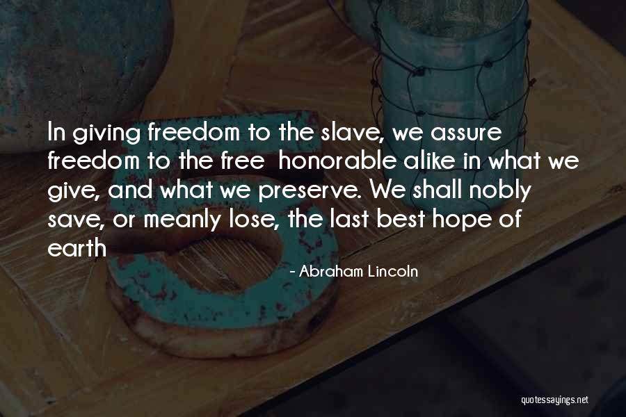 Honest Abe Quotes By Abraham Lincoln