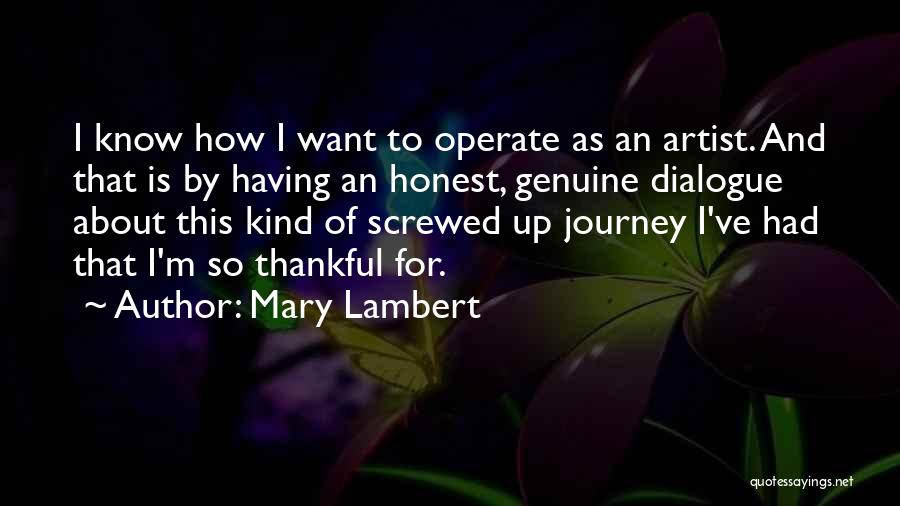 Honest And Genuine Quotes By Mary Lambert