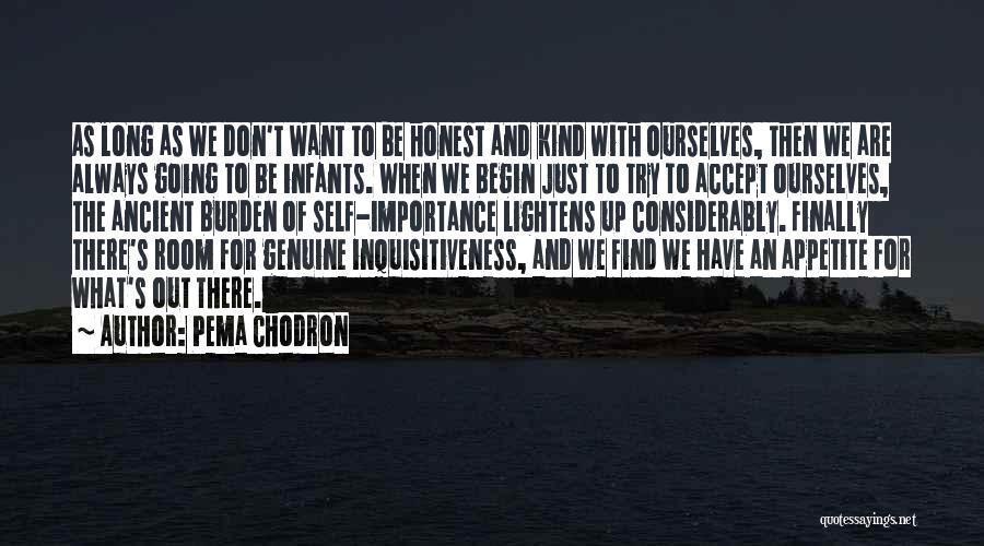 Honest And Genuine Quotes By Pema Chodron