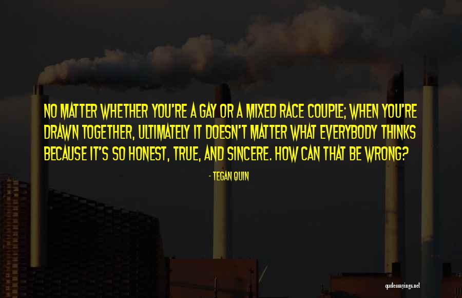Honest And Marriage Quotes By Tegan Quin Honest And Marriage Quotes By Tegan Quin