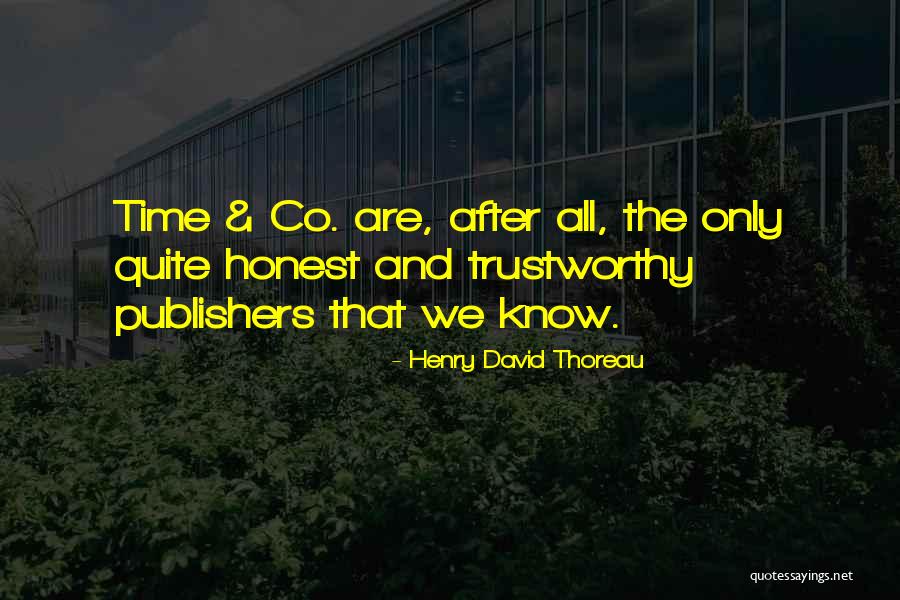 Honest And Trustworthy Quotes By Henry David Thoreau