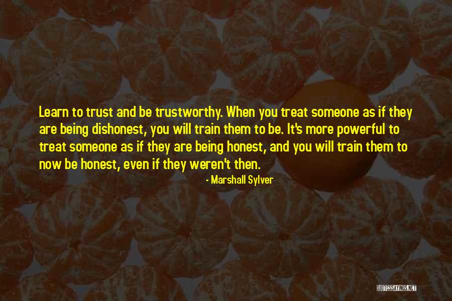 Honest And Trustworthy Quotes By Marshall Sylver