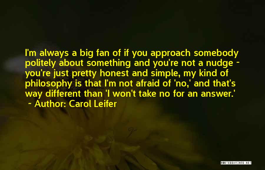 Honest Answer Quotes By Carol Leifer