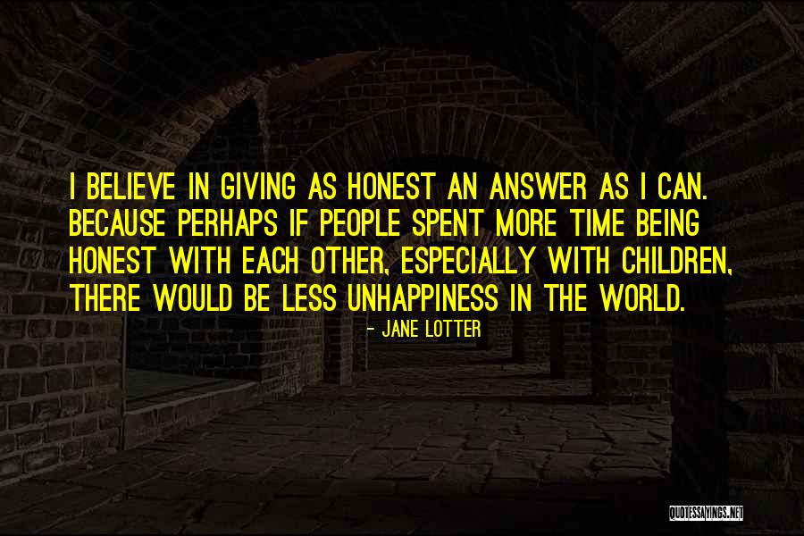 Honest Answer Quotes By Jane Lotter