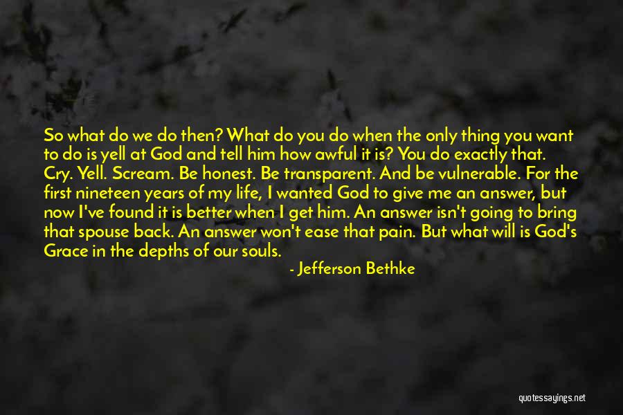 Honest Answer Quotes By Jefferson Bethke