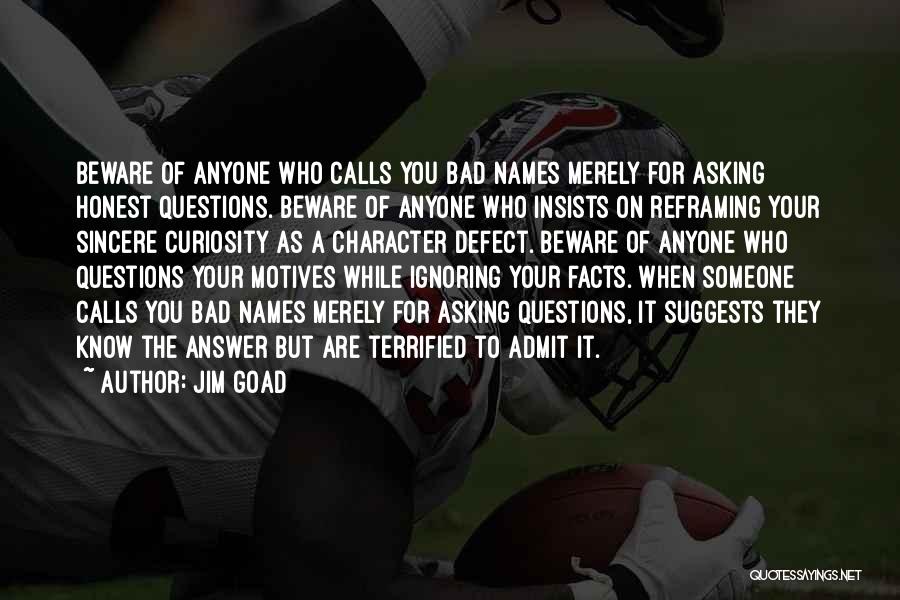 Honest Answer Quotes By Jim Goad