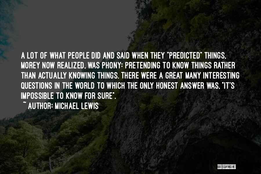 Honest Answer Quotes By Michael Lewis