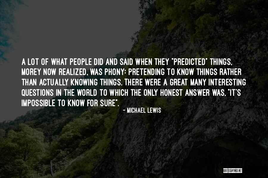 Honest Answer Quotes By Michael Lewis