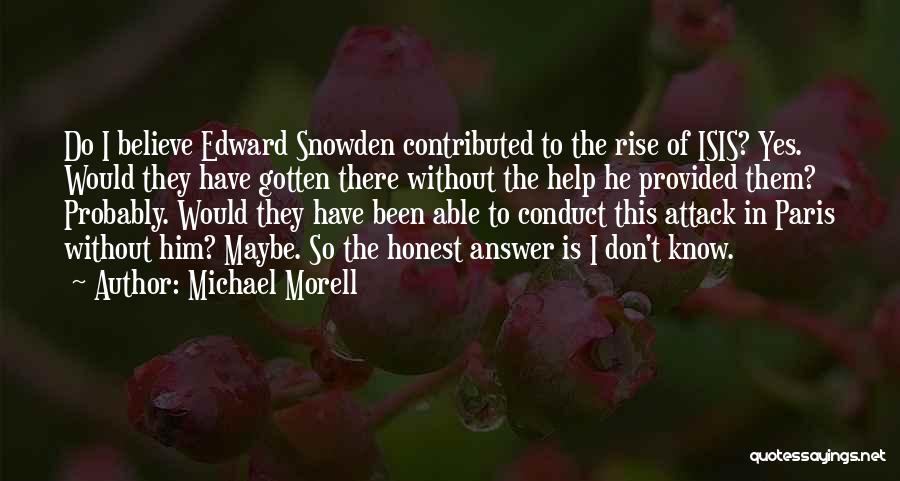 Honest Answer Quotes By Michael Morell