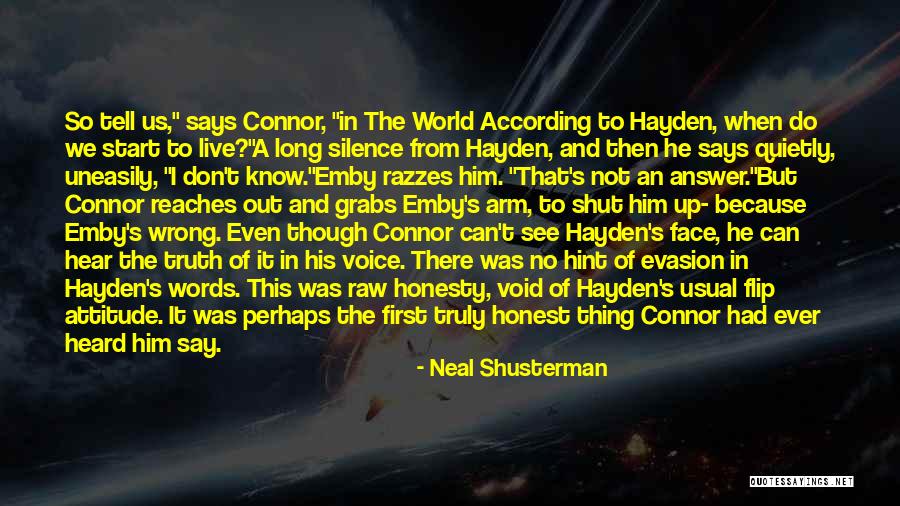 Honest Answer Quotes By Neal Shusterman