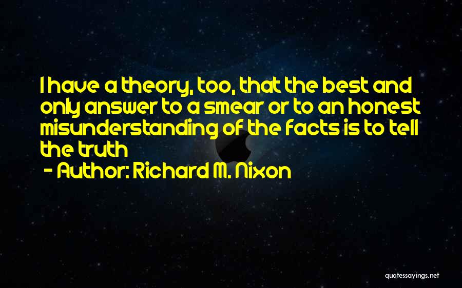 Honest Answer Quotes By Richard M. Nixon